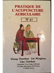 Pratique de l'acupuncture auriculaire - Wang, Lin, Chu (ISBN: 9782906658639)