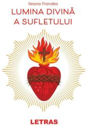 Lumina divina a sufletului - Ileana Frandes (ISBN: 9786303121222)