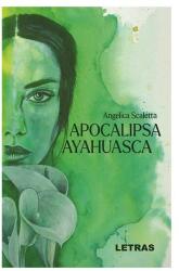 Apocalipsa Ayahuasca (ISBN: 9786303121161)