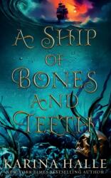 A Ship of Bones and Teeth - Karina Halle (ISBN: 9781088139493)