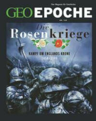 GEO Epoche 120/2023 - Die Rosenkriege - Markus Wolff (ISBN: 9783652012676)