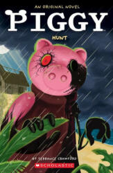 Piggy: Hunt: An Afk Novel - Dan Widdowson (ISBN: 9781339039435)