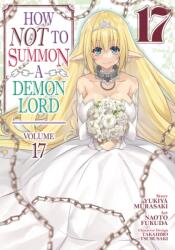 How NOT to Summon a Demon Lord (Manga) Vol. 17 (ISBN: 9781685799533)