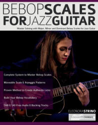 Bebop Scales for Jazz Guitar - Joseph Alexander, Tim Pettingale (ISBN: 9781789333886)