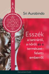 Esszék a tantráról a nőről és a természet feletti emberről (2023)