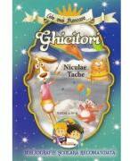 Cele mai frumoase ghicitori - Niculae Tache (ISBN: 9786060096160)