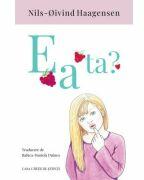 E a ta? - Nils-Oivind Haagensen (ISBN: 9786061721016)