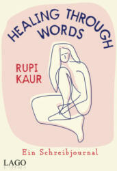 Healing Through Words - Rupi Kaur (2023)