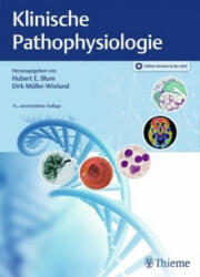 Klinische Pathophysiologie - Hubert Erich Blum, Dirk Müller-Wieland (2020)