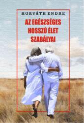 Az egészséges hosszú élet szabályai (2023)