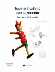 Imparo l'italiano con Pinocchio: Quaderno degli Esercizi: Per studenti di lingua italiana - Jacopo Gorini (ISBN: 9781540811134)