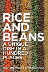 Rice and Beans - Richard Wilk (ISBN: 9781847889041)