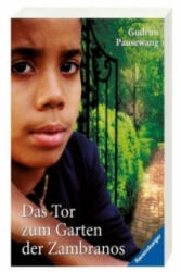Das Tor zum Garten der Zambranos - Gudrun Pausewang (ISBN: 9783473580361)