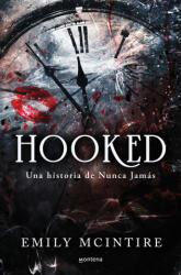 HOOKED UNA HISTORIA DE NUNCA JAMAS. - Emily McIntire (2023)