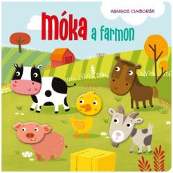 Hangos cimborák - Móka a farmon (ISBN: 9789634834229)