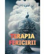 Terapia fericirii - Moussa Nabati (ISBN: 9786069707869)