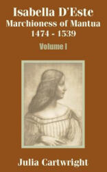 Isabella D'Este - Julia Cartwright (ISBN: 9781410203298)