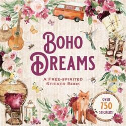 Boho Dreams Sticker Book: A Free-Spirited Sticker Book - Peter Pauper Press (ISBN: 9781441341365)