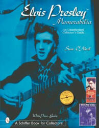 Elvis Presley Memorabilia: An Unauthorized Collector's Guide - Sean O'Neal (ISBN: 9780764313820)