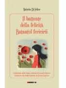 Il battente della felicita. Batantul fericirii - Valeria Di Felice (ISBN: 9786064908216)