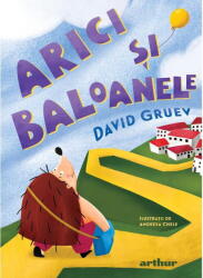 ARICI SI BALOANELE (ISBN: 9786067109832)