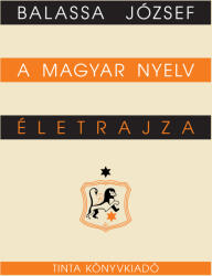 A magyar nyelv életrajza (2023)