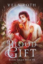 Blood Gift (ISBN: 9781957040226)