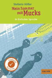 Mein Sommer mit Mucks - Stefanie Höfler, Franziska Walther (ISBN: 9783407748614)