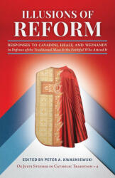 Illusions of Reform - Janet E Smith, Gregory Dipippo (ISBN: 9781960711076)