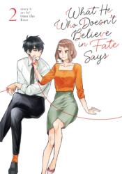 What He Who Doesn't Believe in Fate Says Vol. 2 - Omu the Rice (ISBN: 9781685797256)