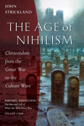 The Age of Nihilism (ISBN: 9781955890236)