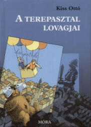 Kiss Ottó: A ? terepasztal lovagjai Antikvár (ISBN: 9789631182934)