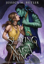 Slaying the Naga King - J. M. Butler (ISBN: 9781948601214)