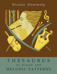 Thesaurus of Scales and Melodic Patterns - Nicolas Slonimsky (ISBN: 9781946963642)