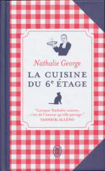 Nathalie George: La cuisine du 6 étage (ISBN: 9782290366509)