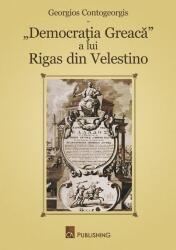„Democrația Greacă a lui Rigas din Velestino (ISBN: 9786069273791)
