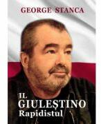 Il Giulestino Rapidistul - George Stanca (ISBN: 9786061516469)