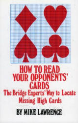 How to Read Your Opponents Cards - Mike Lawrence (ISBN: 9780910791489)