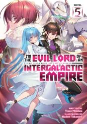 I'm the Evil Lord of an Intergalactic Empire! (ISBN: 9781685796549)