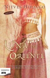 Luna de Oriente = Eastern Moon - Nieves Hidalgo (ISBN: 9788498724455)