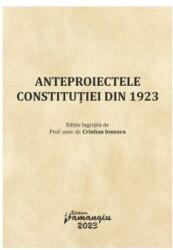Anteproiectele Constitutiei din 1923 - Cristian Ionescu (ISBN: 9786062722999)