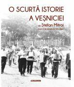 O scurta istorie a vesniciei - Stefan Mitroi (ISBN: 9786064619426)
