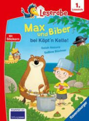 Max und Biber bei Käpt'n Kelle - Leserabe ab Klasse 1 - Erstlesebuch für Kinder ab 6 Jahren - Sabine Büchner (ISBN: 9783473461721)