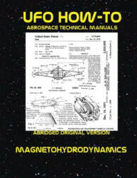 Magnetohydrodynamics: Scans of Government Archived Data on Advanced Tech - Luke Fortune (ISBN: 9781542987103)