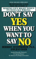 Don't Say Yes When You Want to Say No - Herbert Fensterheim (1990)
