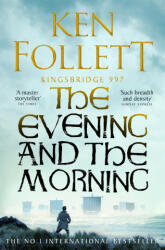 Evening and the Morning - Ken Follett (2023)