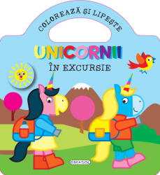 Unicornii - In excursie (ISBN: 9786060242758)