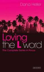 Loving The L Word - Dana Heller (2013)