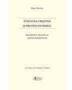 Unitatea Crestina si Protestantismul - Doru Nastasa (ISBN: 9786068933702)