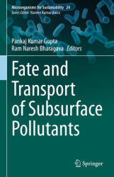 Fate and Transport of Subsurface Pollutants (ISBN: 9789811565632)